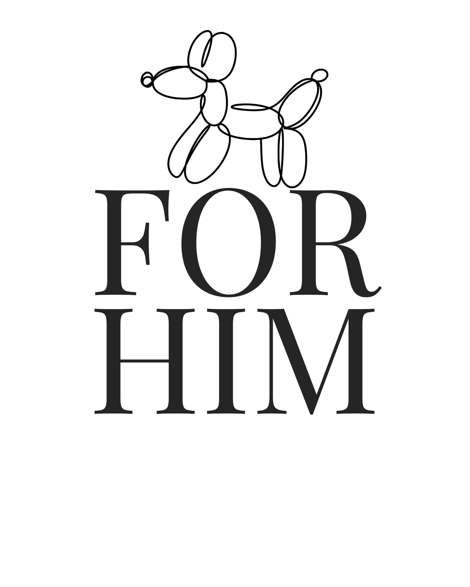 For Him